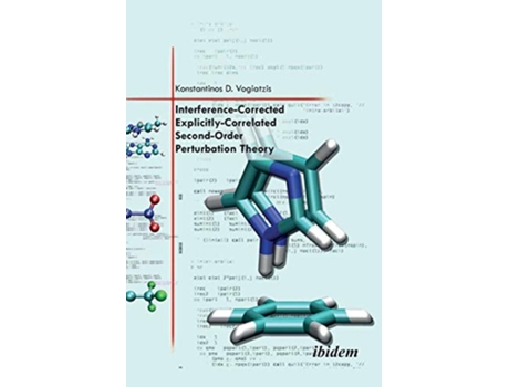 Livro InterferenceCorrected ExplicitlyCorrelated SecondOrder Perturbation Theory de Konstantinos D Vogiatzis (Inglês - Capa Dura)