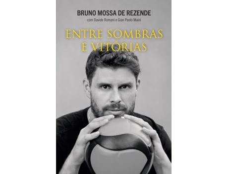 Livro Entre Sombras E Vitórias De Bruno Mossa De Rezende, Davide Romani Et Al. (português Do Brasil)