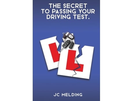 Livro The Secret To Passing Your Driving Test De Jc Melding (inglês)