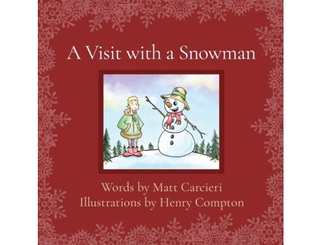 Livro A Visit With A Snowman De Matt Carcieri (inglês)