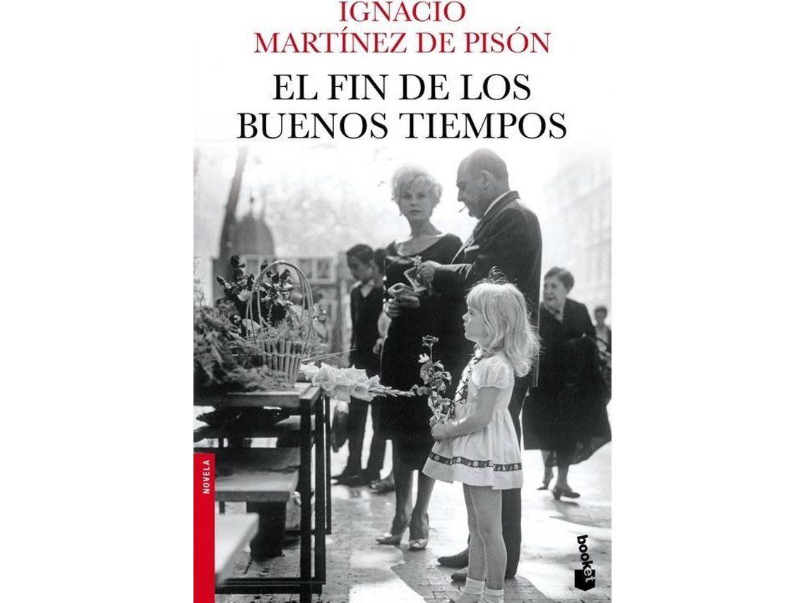 Livro El Fin De Los Buenos Tiempos de Ignacio Martinez de Pison (Espanhol)