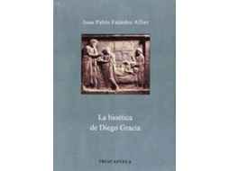 Livro La Bioètica De Diego Gracia de Juan Pablo Faúndez Allier (Espanhol)