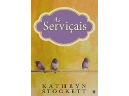 Livro As Serviçais de Kathryn Stockett (Português)