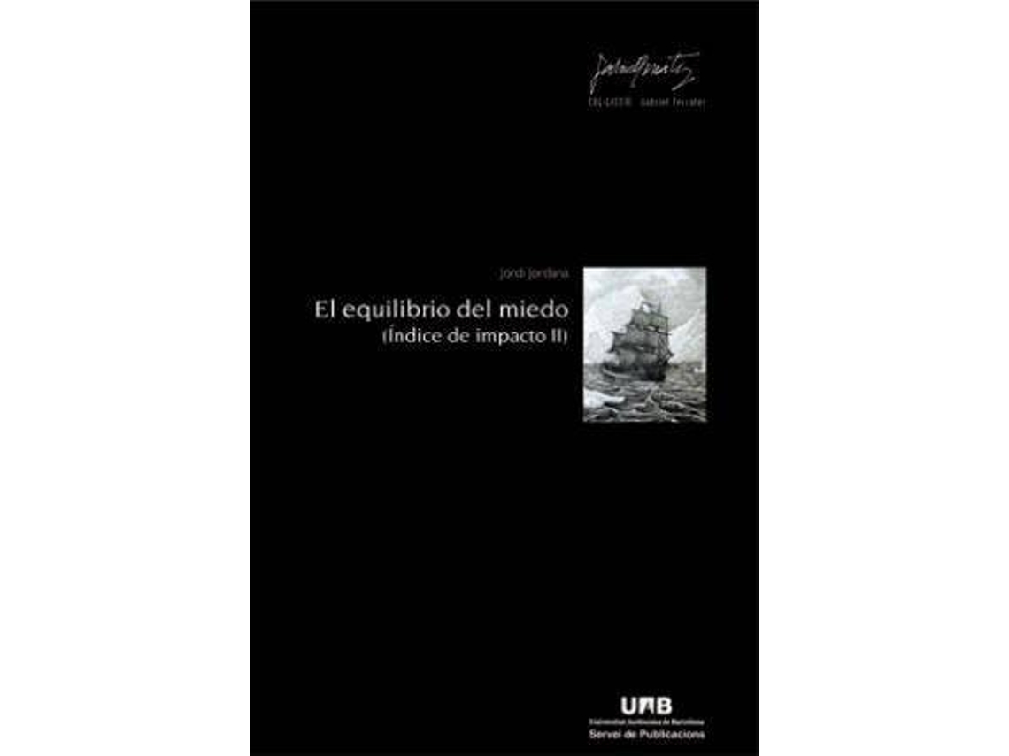 Livro El equilibrio del miedo Ã­ndice de impacto II de Jordi Jordana Vidal (Espanhol)