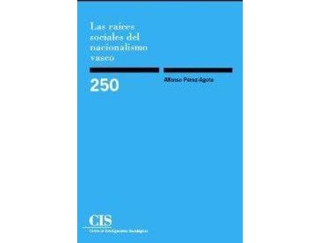 Livro Cis,250 Raices Sociales de Alfonso Perez (Espanhol)