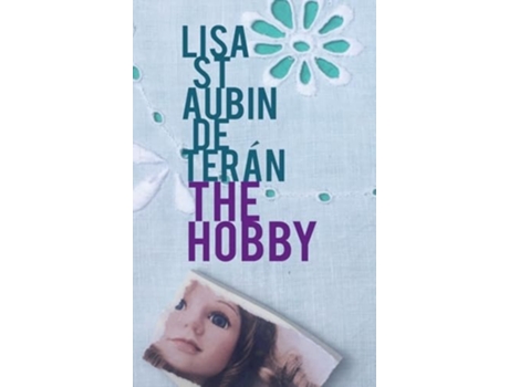 Livro The Hobby de Lisa St Aubin de Terán (Inglês - Capa Dura)