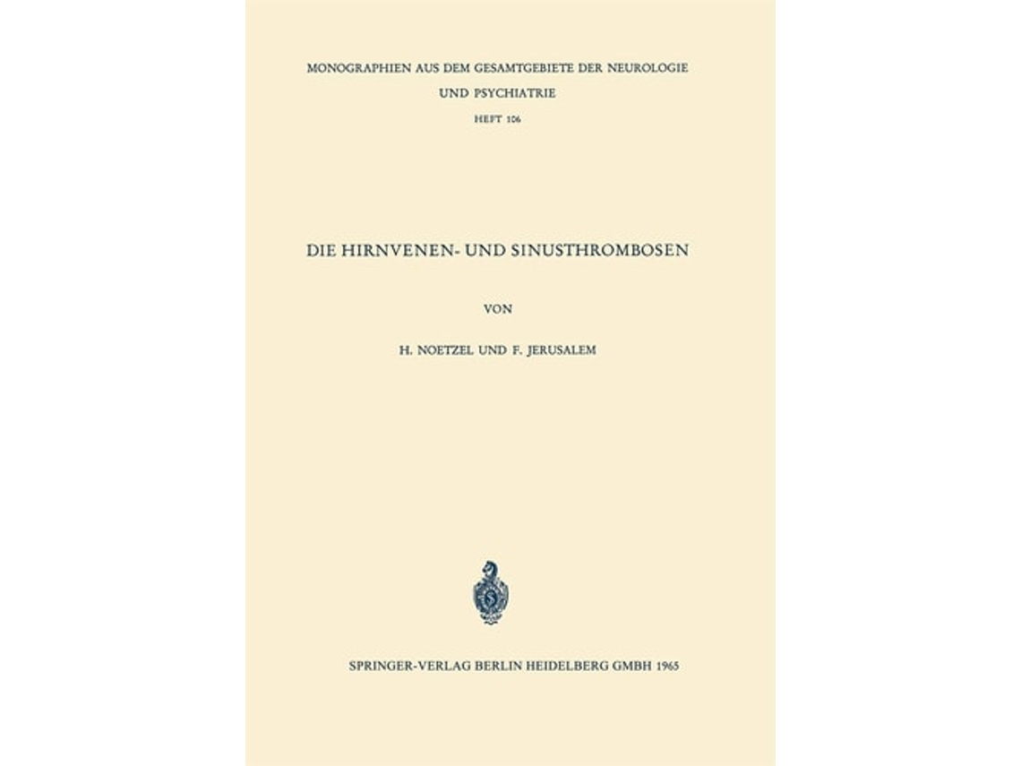 Livro Die Hirnvenen- Und Sinusthrombosen De H Noetzel E F Jerusalem (alemão)
