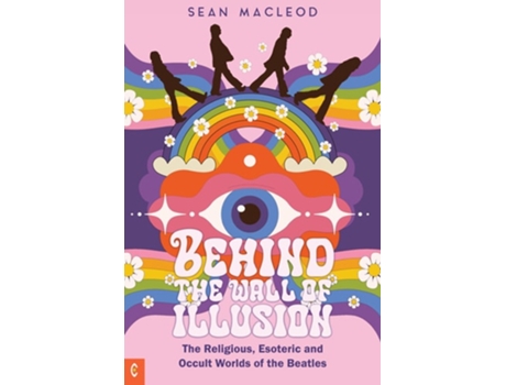 Livro Behind the Wall of Illusion de Sean MacLeod (Inglês)