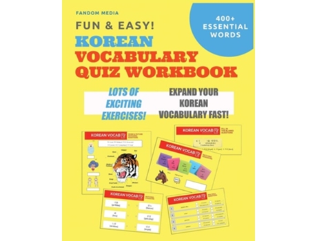Livro Fun And Easy! Korean Vocabulary Quiz Workbook Learn Over 400 Korean Words With Exciting Practice Exercises De Fandom Media (inglês)