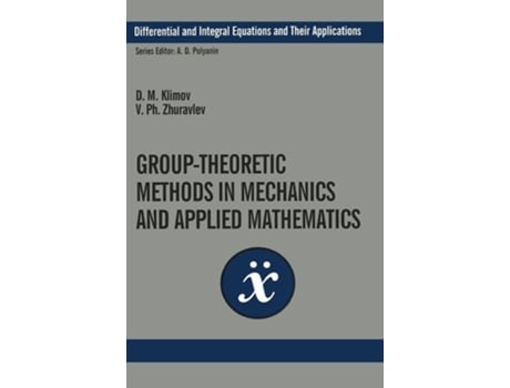 Livro Group-Theoretic Methods in Mechanics and Applied Mathematics de D.M. Klimov, V. Ph. Zhuravlev (Inglês)