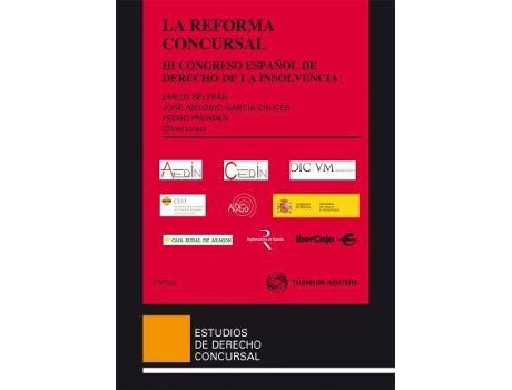 Livro La reforma de la Ley concursal : III Congreso EspaÃ±ol de Derecho de la Insolvencia, celebrado en Zaragoza los dÃ­as 5 y 6 de mayo de 2011 de Congreso Espaã±Ol De Derecho De La Insolvencia (Espanhol)