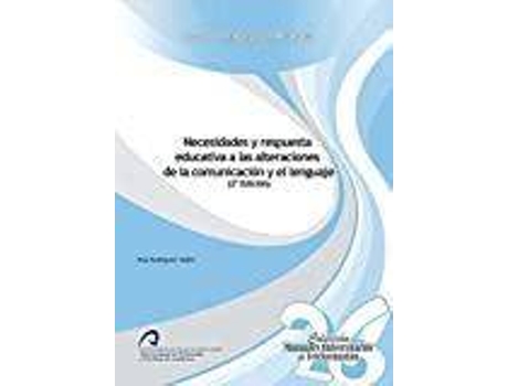 Livro Necesidades Y Respuesta Educativa A Las Alteraciones De La Comunicación Y El Lenguaje de Elsa Tadeo (Espanhol)