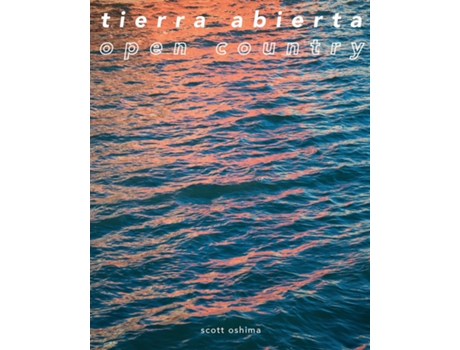 Livro Tierra Abierta / Open Country De Scott Oshima (inglês)
