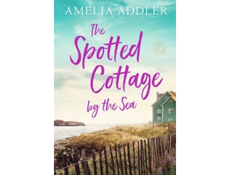 Livro The Spotted Cottage by the Sea de Amelia Addler (Inglês)