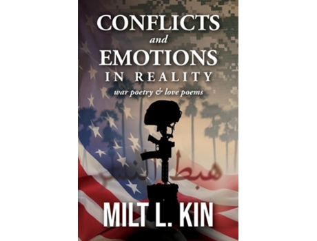 Livro Conflicts and Emotions in Reality War Poetry and Love Poems de Milt L Kin (Inglês)