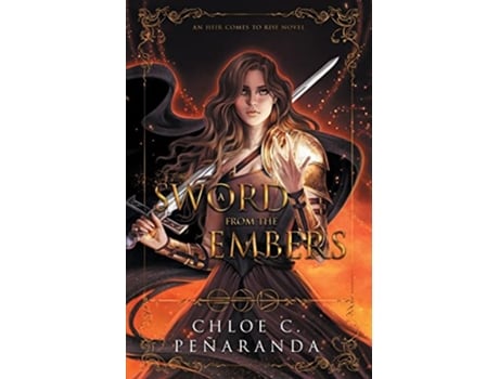 Livro A Sword from the Embers An Heir Comes to Rise Book 5 de Chloe C Peñaranda (Inglês)
