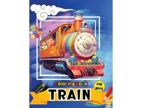 Livro Train Coloring Book for Boys Fun activity amp great giftfor Toddlers, Preschool amp Kindergarten Kids de Peter Moon (Alemão)