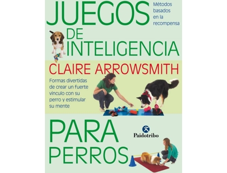 Livro Juegos De Inteligencia Para Perros de Claire Arrowsmith (Espanhol)