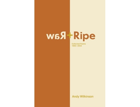 Livro Raw and Ripe de Andy Wilkinson (Inglês)
