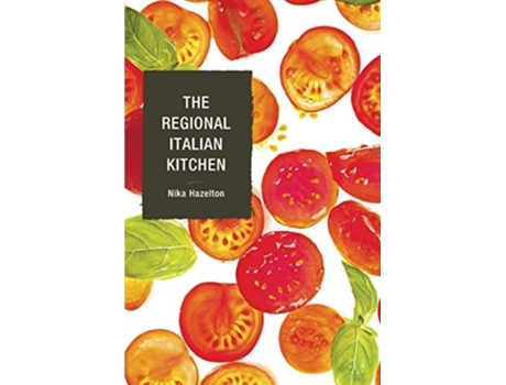 Livro The Regional Italian Kitchen De Nika Hazelton (inglês)