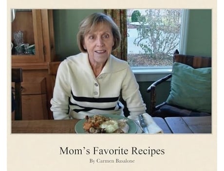 Livro Moms Favorite Recipes de Carmen Basalone (Inglês - Capa Dura)