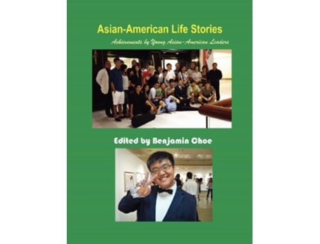 Livro AsianAmerican Life Stories de Choe e Benjamin (Inglês - Capa Dura)