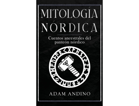 Livro Mitología Nórdica Cuentos ancestrales del panteón nórdico de Adam Andino (Inglês)