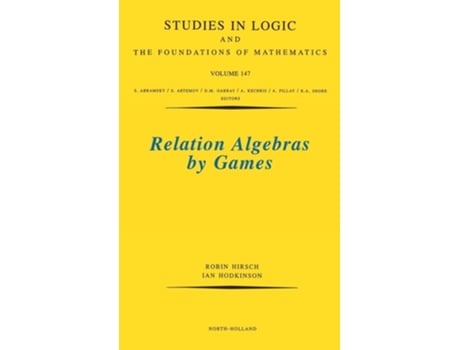 Livro Relation Algebras by Games de Robin Hirsch, Ian Hodkinson (Inglês)