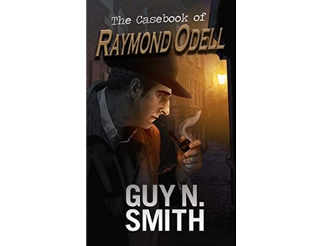 Livro The Casebook Of Raymond Odell De Guy N Smith (inglês)