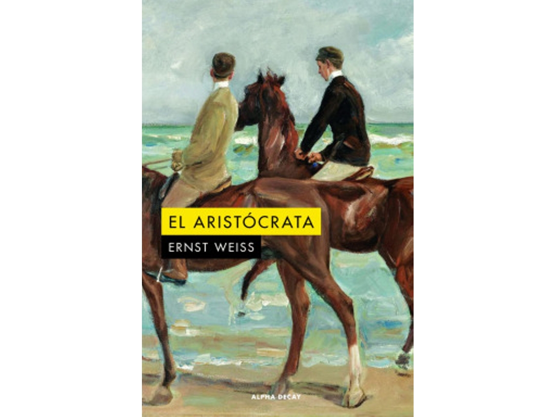 Livro El Aristócrata de Weiss e Ernst