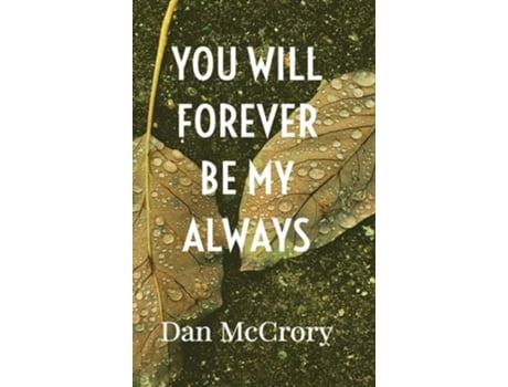 Livro You Will Forever Be My Always De Dan Mccrory (inglês - Capa Dura)