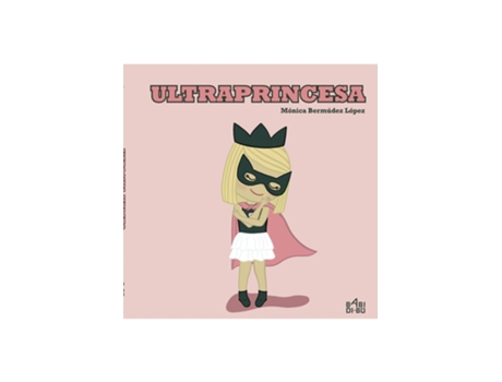 Livro Ultraprincesa de Mónica Bermúdez López (Espanhol)