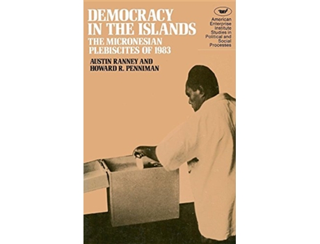 Livro DEMOCRACY IN THE ISLANDS AEI Studies de Austin Ranney (Inglês)