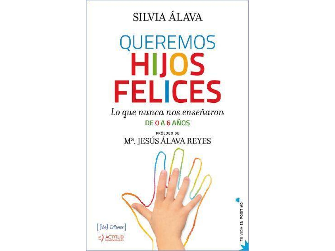 Livro Queremos Hijos Felices de Silvia Alava (Espanhol)
