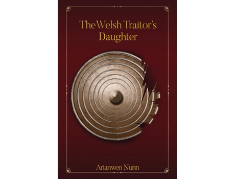 Livro The Welsh Traitors Daughter de Arianwen Nunn (Inglês)