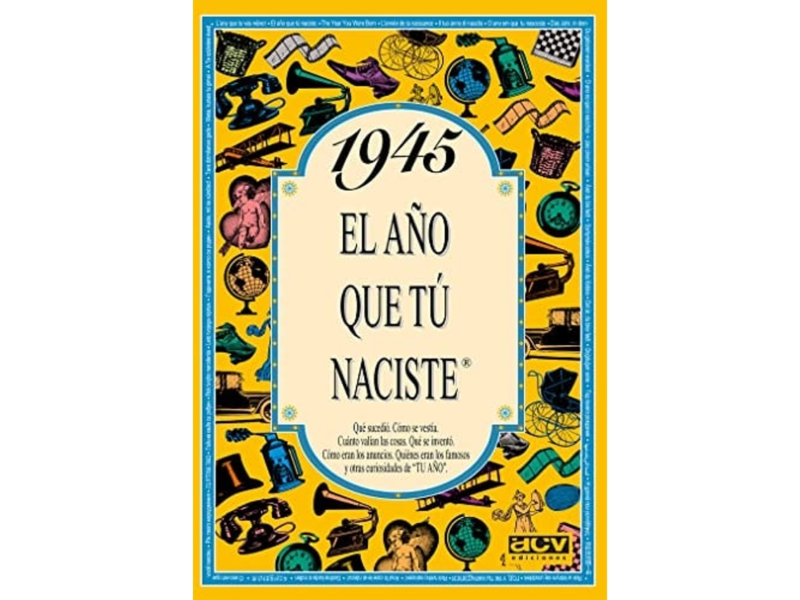 Livro 1945 El Año Que Tú Naciste  de Rosa Collado Bascompte (Espanhol)