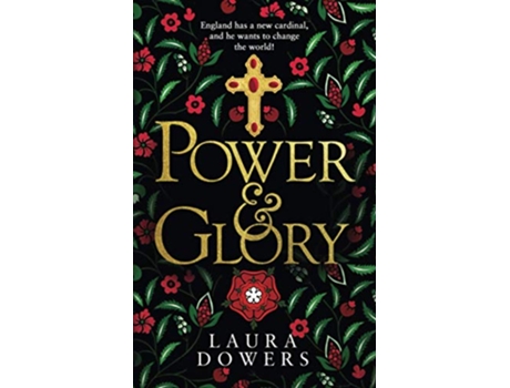 Livro Power Glory The Thomas Wolsey Trilogy The Tudor Court de Laura Dowers (Inglês)