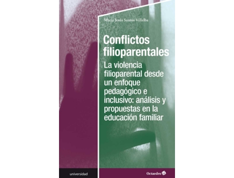 Livro Conflictos Filioparentales de María Jesús Santos Villalba (Espanhol)