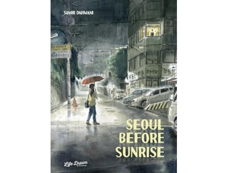 Livro Seoul Before Sunrise de Samir Dahmani (Inglês)