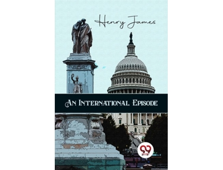 Livro An International Episode De Henry James (inglês)