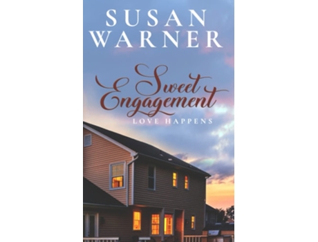 Livro Sweet Engagement A Small Town Romance De Susan Warner (inglês)