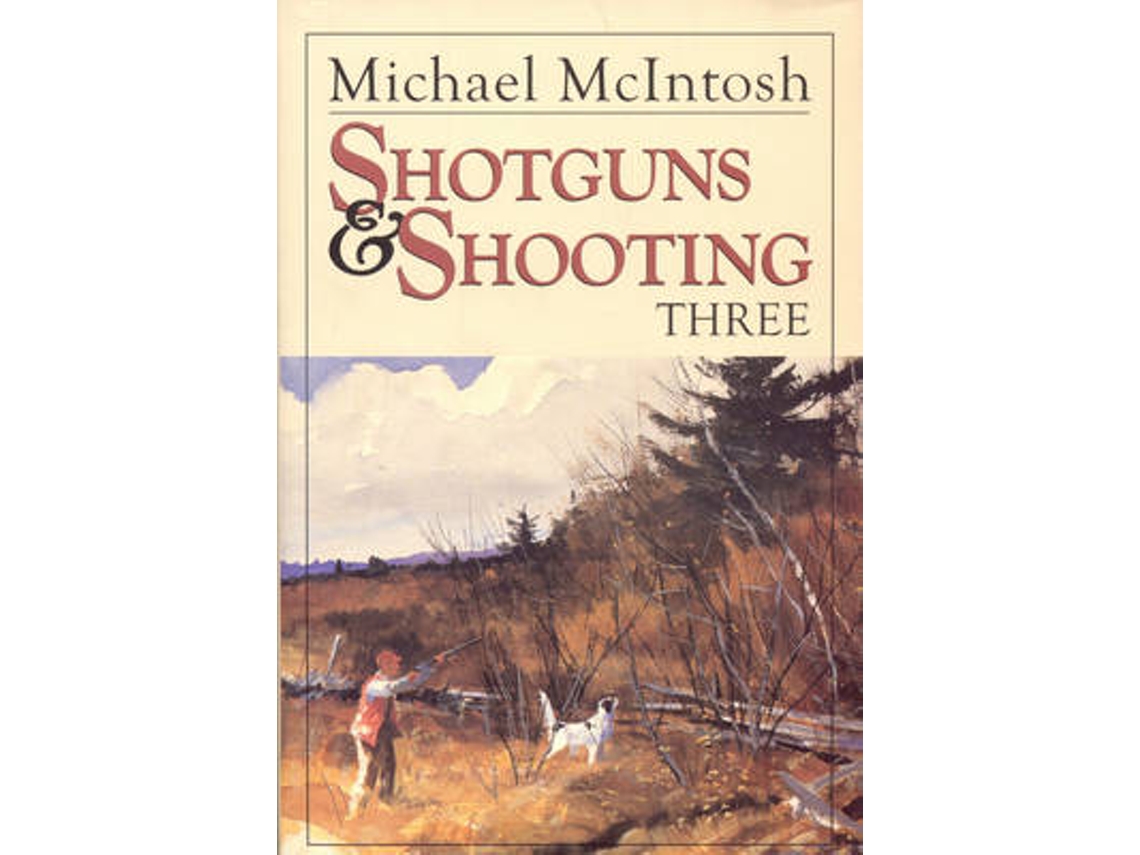 Livro shotguns and shooting three de michael mcintosh (inglês)