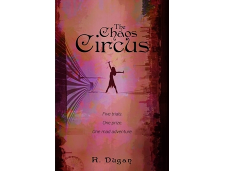 Livro The Chaos Circus de Renee Dugan (Inglês)