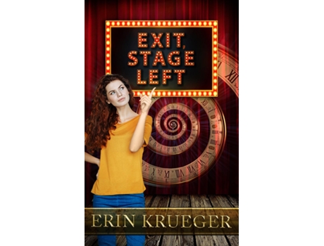 Livro Exit, Stage Left A Time Travel Romance Novelette de Erin Krueger (Inglês)