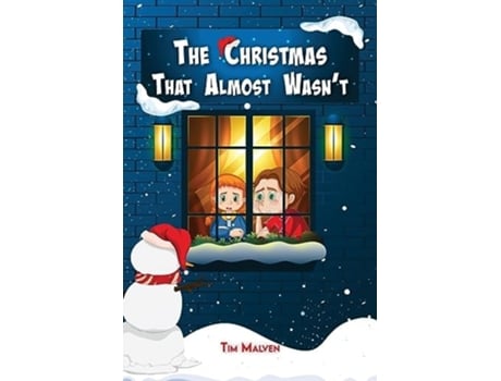 Livro The Christmas That Almost Wasnt de Tim Malven (Inglês)