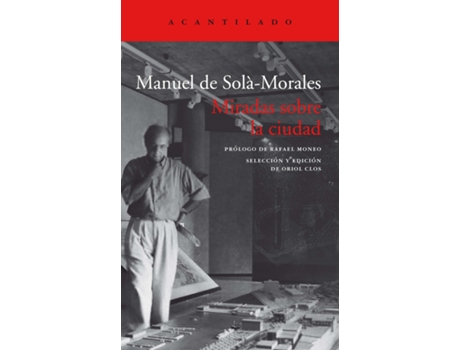 Livro Miradas Sobre La Ciudad de Manuel De Solà-Morales I Rubió (Espanhol)