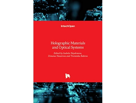 Livro Holographic Materials and Optical Systems de Izabela Naydenova, Tsvetanka Babeva et al. (Inglês - Capa Dura)