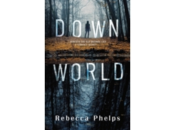 Livro Down World de Rebecca Phelps (Inglês)