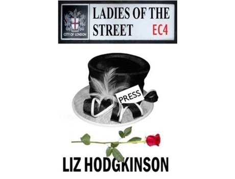 Livro Ladies of the Street de Liz Hodgkinson (Inglês)