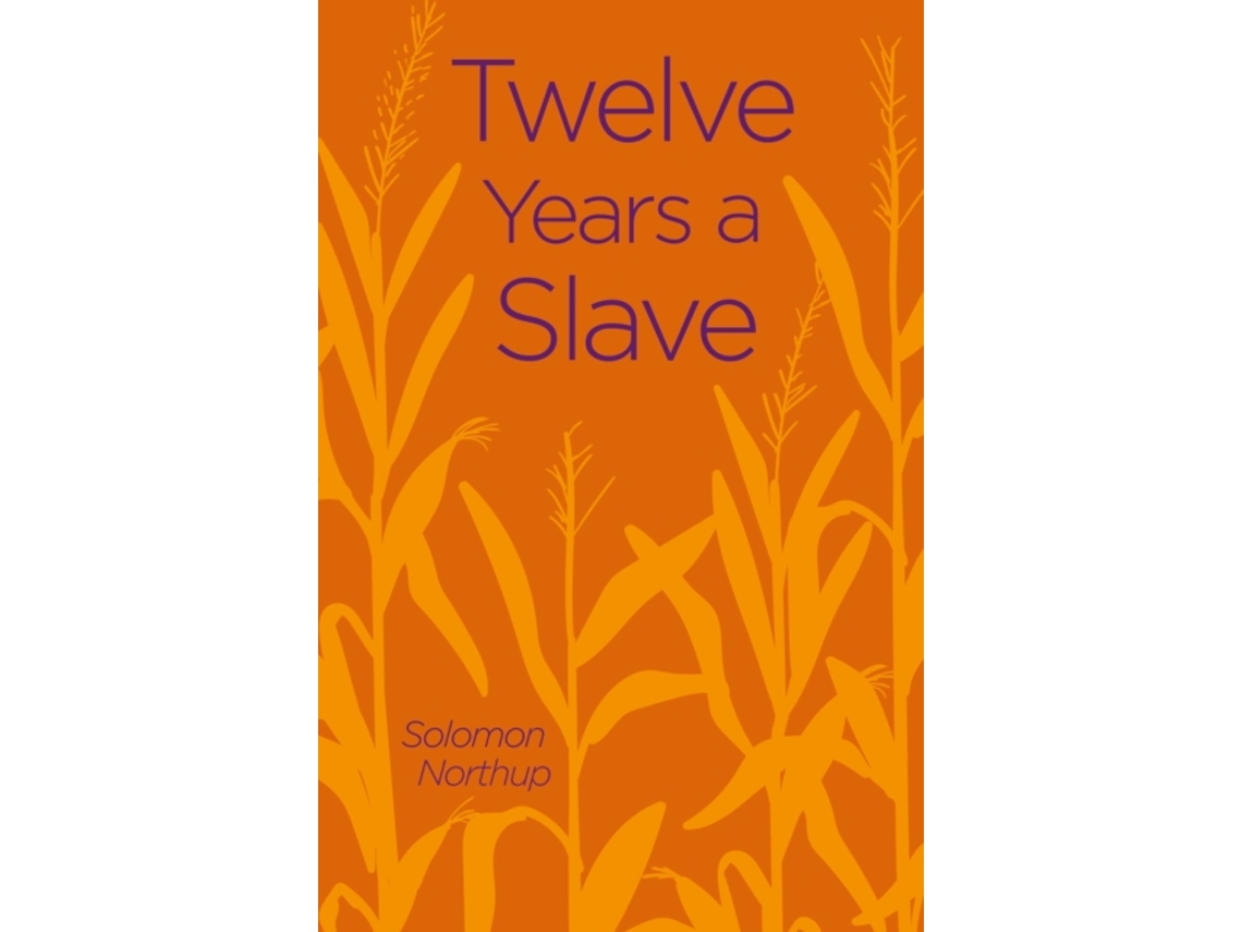 Livro Twelve Years a Slave de Solomon Northup (Inglês)